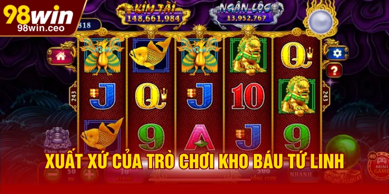 Xuất xứ của trò chơi Kho Báu Tứ Linh